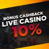 Bonus Cashback LIVE Casino